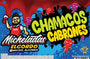 Micheladas El Gordo - Chamacos Cabrones